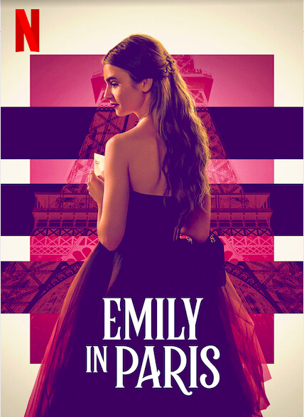 The poster for Netflixs new series Emily in Paris.