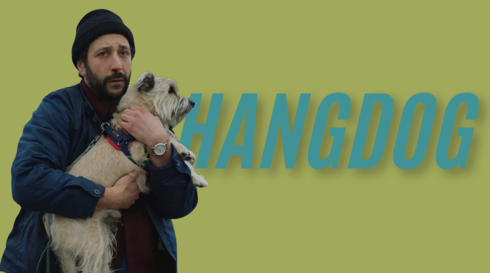 Hangdog: an emotional chase to find love